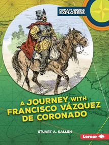 A Journey with Francisco Vázquez de Coronado by Stuart A. Kallen, 9798765690680