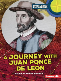 A Journey with Juan Ponce de León by Laura Hamilton Waxman, 9798765690710