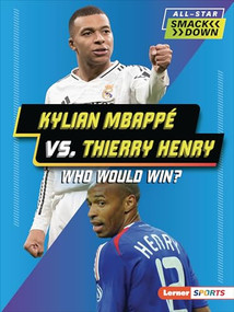 Kylian Mbappé vs. Thierry Henry (Who Would Win?) - 9798348028411 by Peter Douglas, 9798348028411