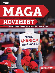 The MAGA Movement (Reshaping America's Political Landscape) - 9798348028664 by Mary Cortez, 9798348028664