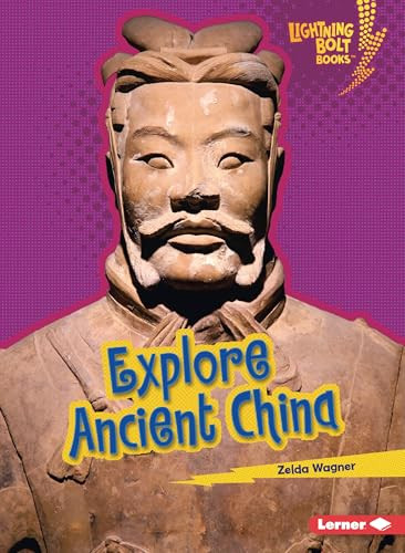 Explore Ancient China - 9798348028954 by Zelda Wagner, 9798348028954