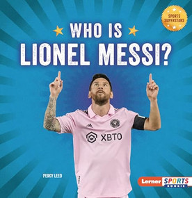 Who Is Lionel Messi? (Soccer Superstar) - 9798348029111 by Percy Leed, 9798348029111