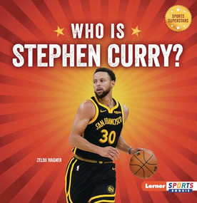 Who Is Stephen Curry? (Golden State Warriors Superstar) - 9798348029128 by Zelda Wagner, 9798348029128