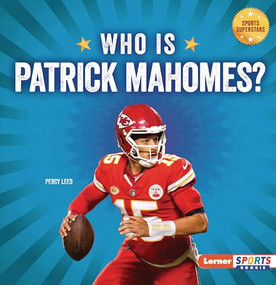 Who Is Patrick Mahomes? (Kansas City Chiefs Superstar) - 9798348029135 by Percy Leed, 9798348029135