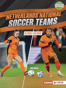 Netherlands National Soccer Teams (Ultimate Fan Guide) - 9798348029333 by Janie Scheffer, 9798348029333