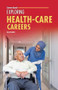 Exploring Health-Care Careers - 9798348029531 by Kelley Barth, 9798348029531