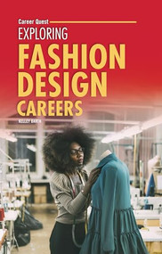 Exploring Fashion Design Careers - 9798348029555 by Kelley Barth, 9798348029555
