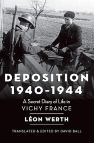Deposition 1940-1944 by LÃ©on Werth, 9780190499549