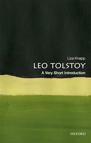 Tolstoy (A Very Short Introduction) by Liza Knapp, 9780198813934