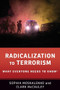Radicalization to Terrorism (What Everyone Needs to Know®) by Sophia Moskalenko, Clark McCauley, 9780190862589