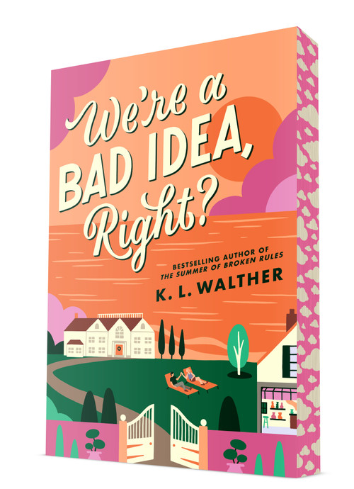 We're a Bad Idea, Right? by K. L. Walther, 9780593904794