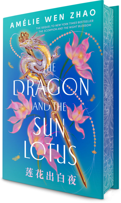 The Dragon and the Sun Lotus by Amélie Wen Zhao, 9780593813881