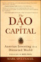 The Dao of Capital (Austrian Investing in a Distorted World) - 9781394377954 by Mark Spitznagel, Ron Paul, 9781394377954