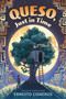 Queso, Just in Time by Ernesto Cisneros, 9780063092242