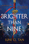 Brighter Than Nine by June CL Tan, 9780063283893