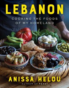 Lebanon (Cooking the Foods of My Homeland) by Anissa Helou, 9780063334922