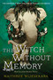 The Witch Without Memory (Book Two of the Obsidian Throne) by Maithree Wijesekara, 9780063420618