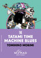 The Tatami Time Machine Blues (Nomad Edition) (A Novel) by Tomihiko Morimi, Emily Balistrieri, 9780063485846