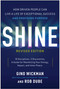 Shine, Revised Edition (How Driven People Can Live a Life of Exceptional Success and Profound Purpose) by Gino Wickman, Rob Dube, 9781637748343