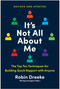 It's Not All About Me, Revised and Updated Edition (The Top Ten Techniques for Building Quick Rapport with Anyone) by Robin Dreeke, 9781637748466