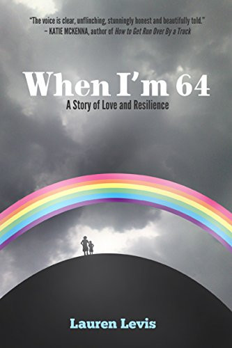 When I'm 64 by Lauren Levis, 9781947848214