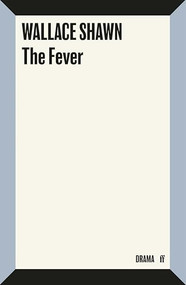 The Fever - 9780571251223 by Wallace Shawn, 9780571251223