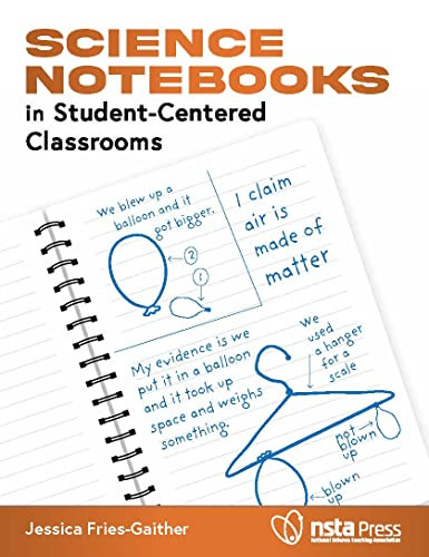Science Notebooks in Student-Centered Classrooms by Jessica Fries-Gaither, 9781681407074