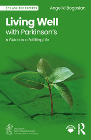 Living Well with Parkinson's (A Guide to a Fulfilling Life) - 9781032776828 by Angeliki Bogosian, 9781032776828