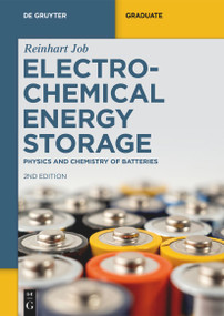 Electrochemical Energy Storage (Physics and Chemistry of Batteries) by Reinhart Job, 9783119149716