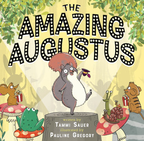 The Amazing Augustus by Tammi Sauer, Pauline Gregory, 9781368094641