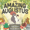 The Amazing Augustus by Tammi Sauer, Pauline Gregory, 9781368094641