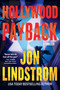 Hollywood Payback (A Thriller) by Jon Lindstrom, 9798892425094