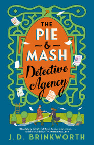 The Pie & Mash Detective Agency by J. D. Brinkworth, 9798217187256