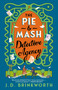 The Pie & Mash Detective Agency by J. D. Brinkworth, 9798217187256