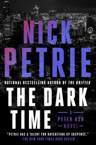 The Dark Time by Nick Petrie, 9780593540589