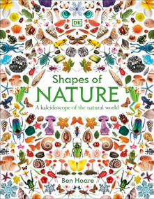 Shapes of Nature (A Kaleidoscope of the Natural World) by Ben Hoare, 9798217134205
