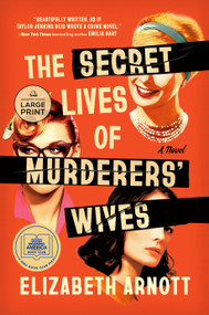 The Secret Lives of Murderers' Wives: A GMA Book Club Pick - 9798217294695 by Elizabeth Arnott, 9798217294695