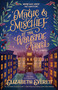Magic and Mischief at the Wayside Hotel by Elizabeth Everett, 9780593955741