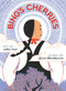 Bing's Cherries by Livia Blackburne, Julia Kuo, 9780593902820