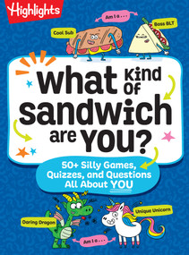 What Kind of Sandwich Are You? by Highlights, 9781639624355