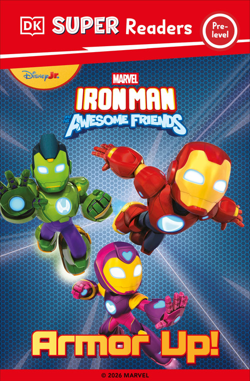 DK Super Reader Pre-Level Iron Man and His Awesome Friends Armor Up! by DK, 9798217135080