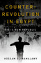 Counterrevolution in Egypt (Sisi's New Republic) by Hossam el-Hamalawy, 9781804297605