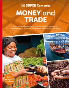DK Super Economics Money and Trade by DK, 9798217134649