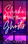 Shake Out the Ghosts by Al Hess, 9781915998965