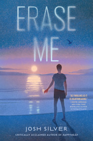 Erase Me by Josh Silver, 9798217029631