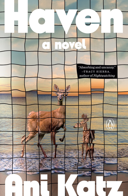 Haven (A Novel) by Ani Katz, 9780143138679