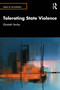 Tolerating State Violence by Elizabeth Stanley, 9781041002826