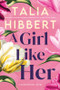 A Girl Like Her by Talia Hibbert, 9781464265563