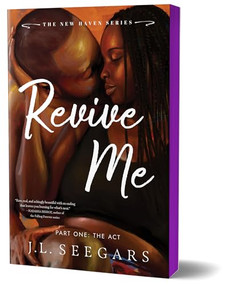 Revive Me: Part One (Deluxe Edition) (The Act) by J.L. Seegars, 9781464267475