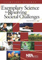Exemplary Science for Resolving Societal Challenges by Robert E Yager, 9781936137121